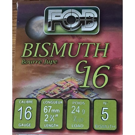 BISMUTH FOB CALIBRE 16 EN 5